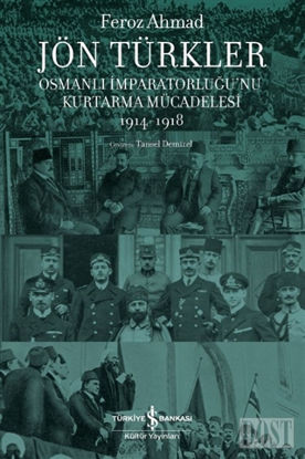 J n T rkler Osmanl mparatorlu u nu Kurtarma M cadelesi 1914 1918